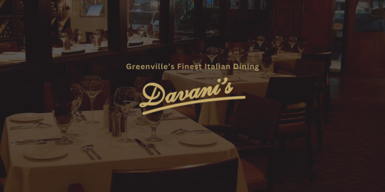 Davani’s Restaurant – Best Italian Fine Dining in Greenville, SC